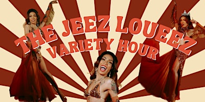 Imagem principal de The Jeez Loueez Variety Hour Starring Jeez Loueez
