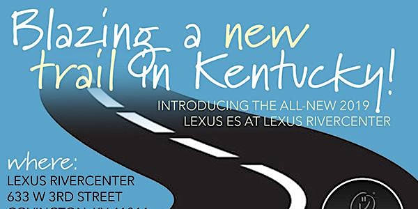 Blazing a New Trail in Kentucky: Introducing the All-New 2019 Lexus ES