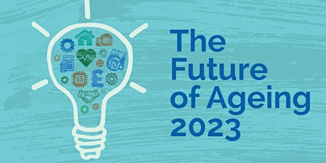 Future of Ageing 2023 primary image