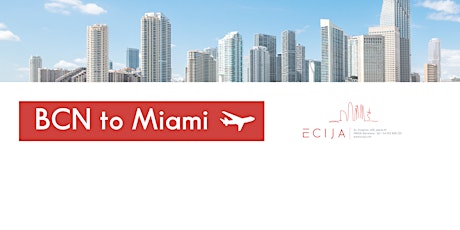 Imagen principal de BCN to Miami - ECIJA