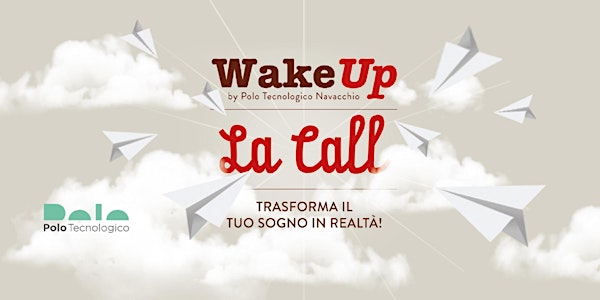 wakeUP: la call del Polo Tecnologico di Navacchio!
