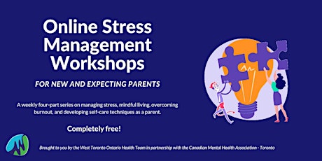 FREE Online Stress Management Workshops for New and Expecting Parents