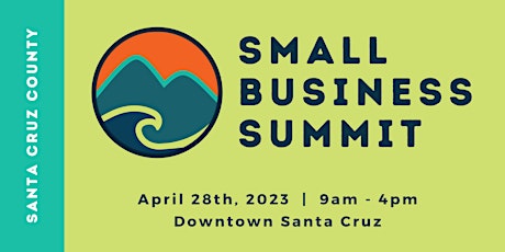 Image principale de Santa Cruz County Small Business Summit
