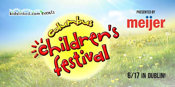 Columbus Children's Festival 2023 (10AM-4PM) - Event Registration!