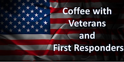 Imagen principal de Coffee with Veterans and First Responders- June 2024