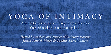 Yoga of Intimacy, 3-Day Coed Intensive at Kripalu w/ Pierce & Winters