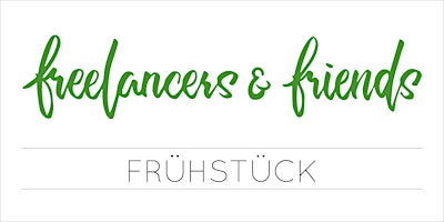 Hauptbild für freelancers & friends: Frühstück