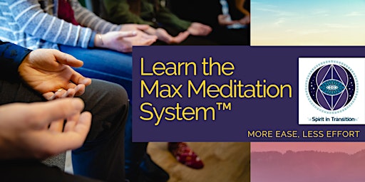 {Virtual & In-Person}  The Max Meditation System™