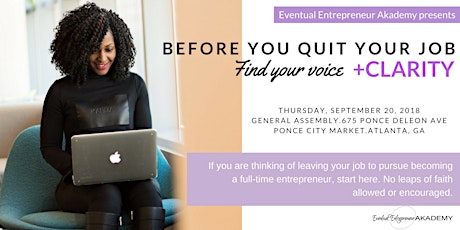 Before You Quit Your Job, Find Your Voice +Clarity primary image