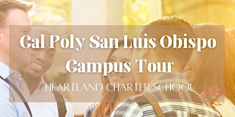 Cal Poly San Luis Obispo Campus Tour-Heartland Charter School
