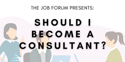 Hauptbild für Should I Become A Consultant?