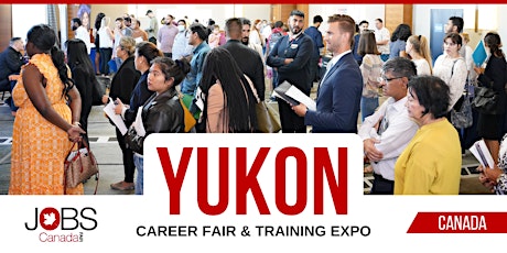 YUKON CAREER FAIR - APRIL 25TH, 2024 primary image