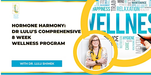 Hormone Harmony Dr LuLu's Comprehensive 8 Week Wellness Program primary image