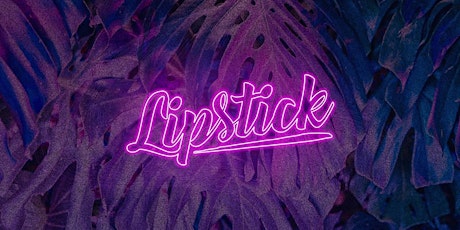 Imagem principal do evento Lipstick Festival