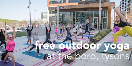 Free Outdoor Yoga at the Boro, Tysons primary image