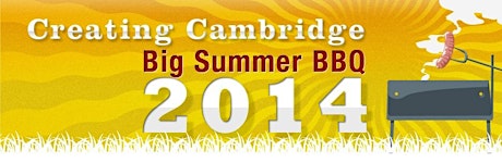 Creating Cambridge BIG Summer BBQ 2014 primary image