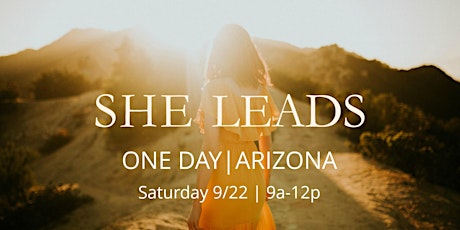 She Leads One Day | Phoenix