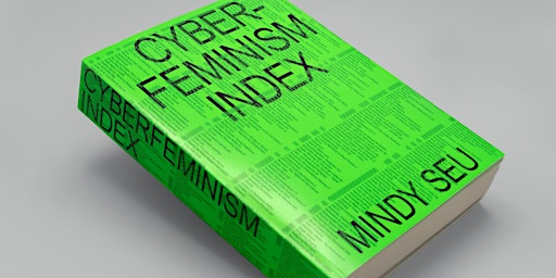 Cyberfeminism Index Book Launch primary image