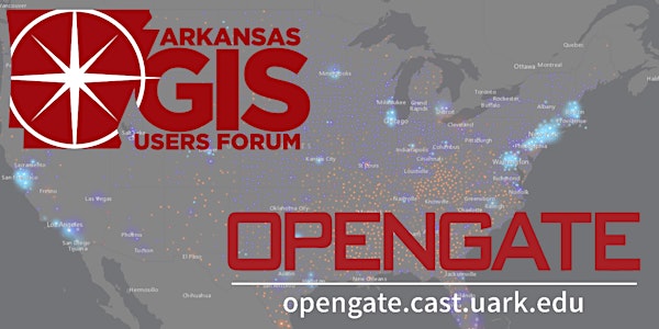 AR GIS Users Forum & OPENGATE Outreach Partnership Conference