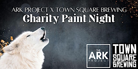 Imagen principal de Ark Project x Town Square Brewing Co. Charity Paint Night