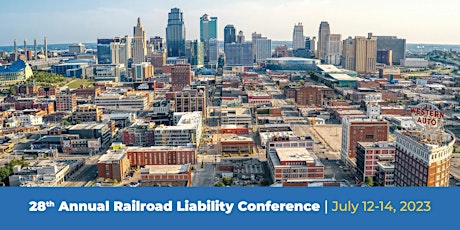 28th Annual Railroad Liability Conference