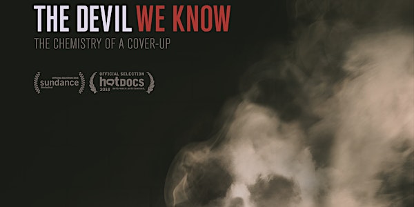 The Devil We Know: screening + Q&A