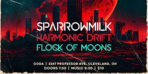 Sparrowmilk | Harmonic Drift | Flock of Moons at CODA