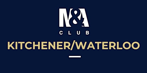 Hauptbild für M&A Club Kitchener/Waterloo Lunch-Meeting