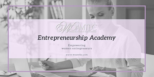 Imagen principal de WOAMTEC Entrepreneurship Academy - Grow your Business with Facebook