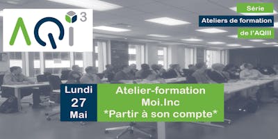 Atelier-formation Moi.Inc *Partir à son compte*