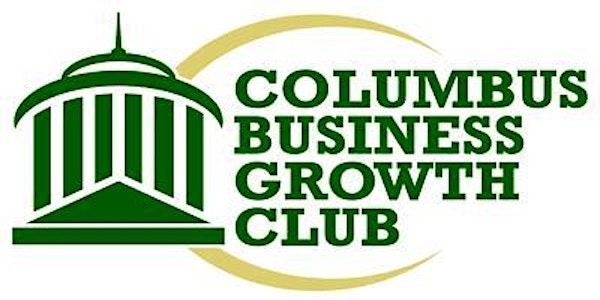 Columbus Business Growth Club - "Growth Acceleration" Business Education Luncheon