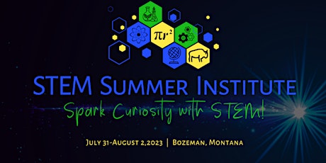 Montana									   STEM Summer Institute 2023