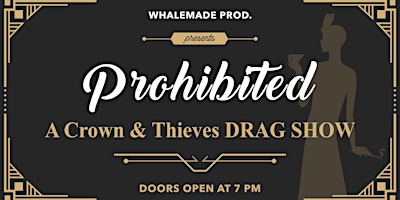 Prohibited - A Freida Whales Drag Show @ The Broken Hearts Club primary image