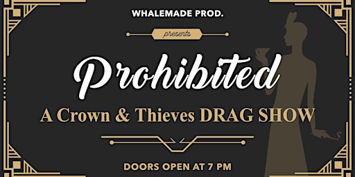 Prohibited - A Freida Whales Drag Show @ The Broken Hearts Club primary image