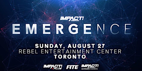 IMPACT Wrestling Presents: Emergence