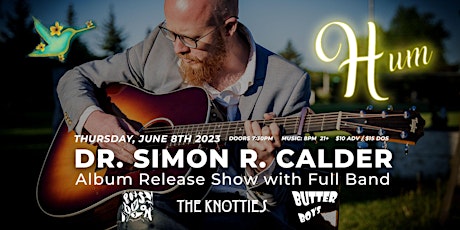 Dr. Simon R. Calder + Full Band  "HUM" Record Release Party
