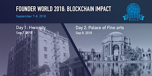 Founder World 2018: Blockchain Impact