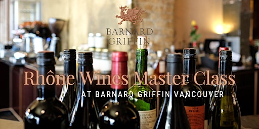Rhone wines Master class at Barnard Griffin Vancouver primary image