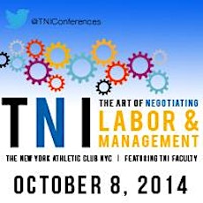 The 2014 TNI Art of Negotiating for Labor & Management Conference primary image
