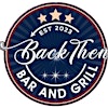 Back Then Bar And Grill's Logo