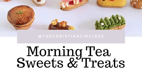 (Calling for Gentlemen) Morning Tea Sweets & Treats (Christian Singles)