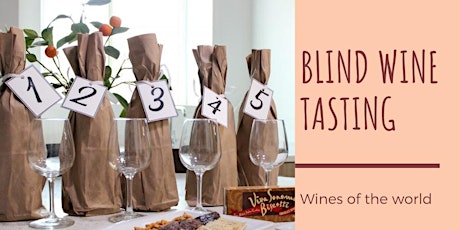 The Blind Tasting 5: wines of the world