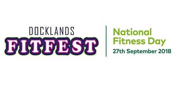Docklands FitFest - National Fitness Day 27th September