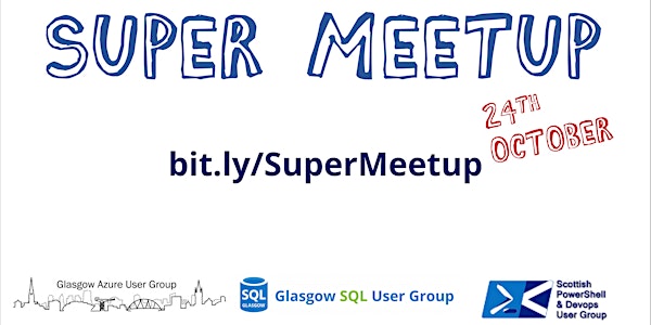 Glasgow Super Meetup