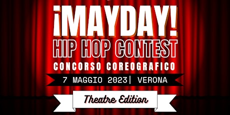 Immagine principale di MayDay Hip Hop Contest (Theatre Edition) 