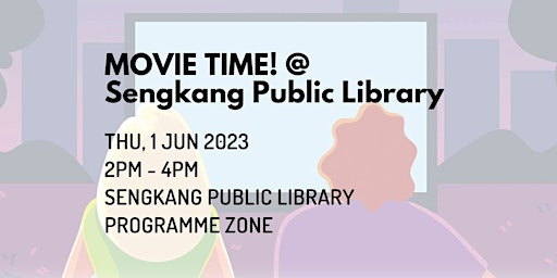 Movie Time! @ Sengkang Public Library primary image
