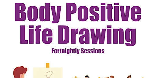 Body Positive Life Drawing Session