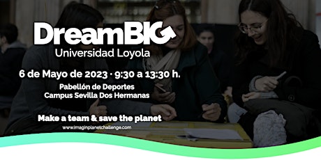Dream BIG Universidad Loyola 2023  primärbild
