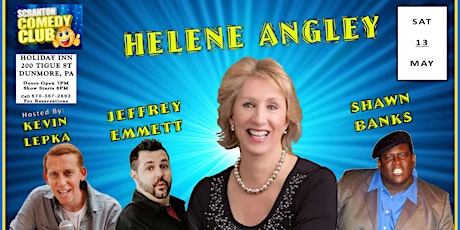 Scranton Comedy Club May 13th  Show - Headliner: HELENE ANGLEY primary image