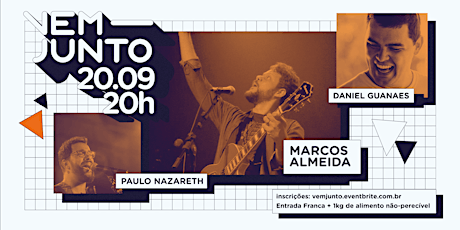 Imagem principal do evento [GRATUITO] MARCOS ALMEIDA + PAULO NAZARETH: Vem Junto 3ª Edição